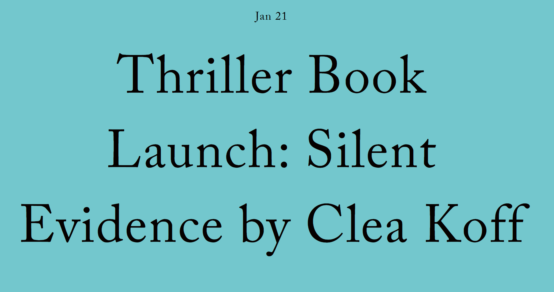 Thriller Book Launch: Silent Evidence by Clea Koff
