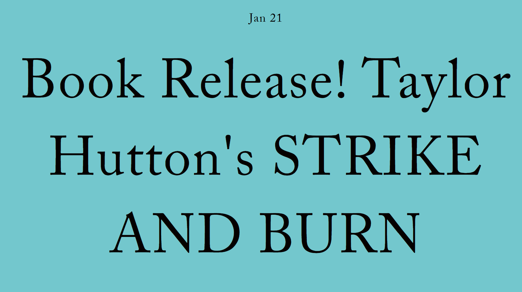 Book Release! Taylor Hutton's STRIKE AND BURN