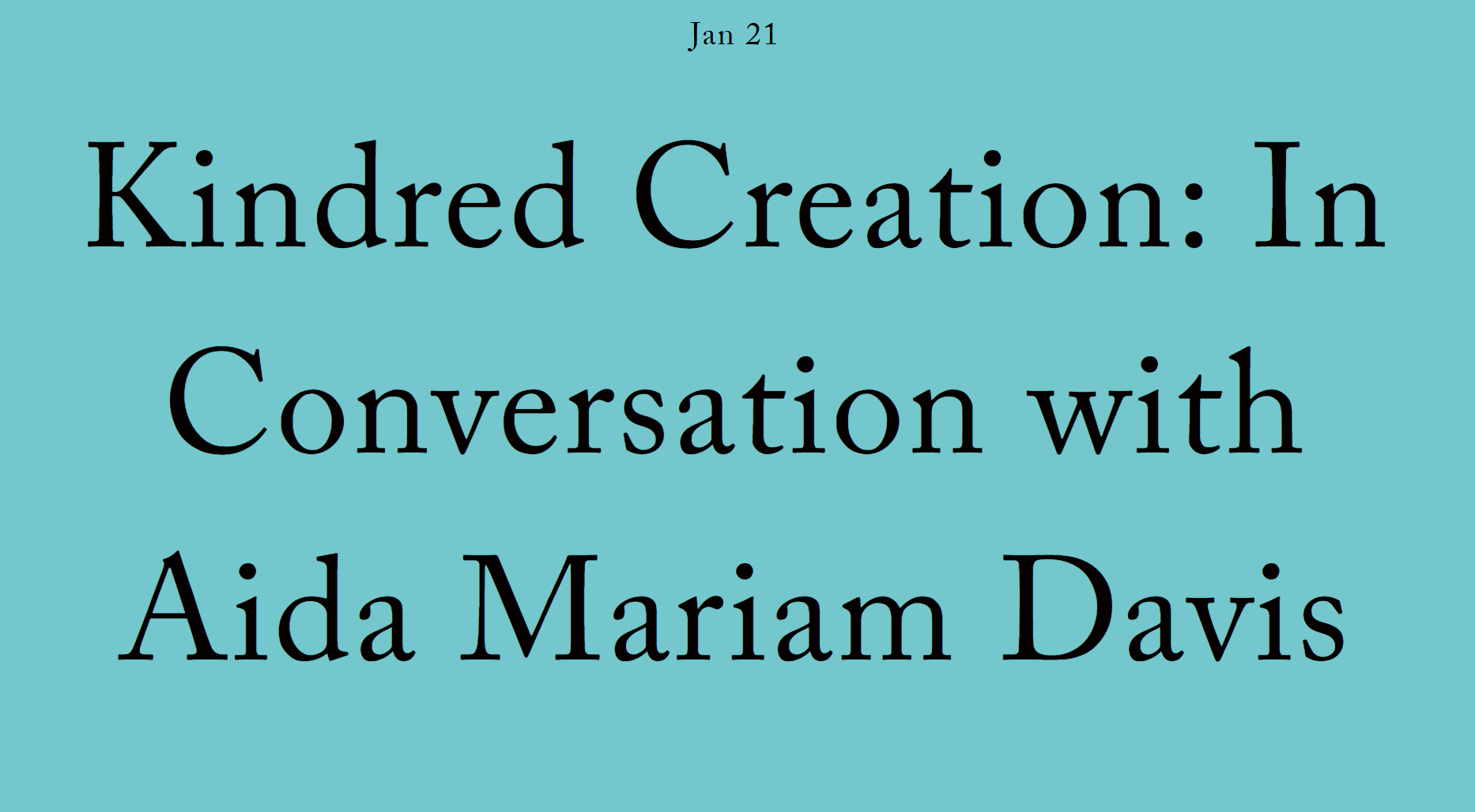 Kindred Creation: In Conversation with Aida Mariam Davis