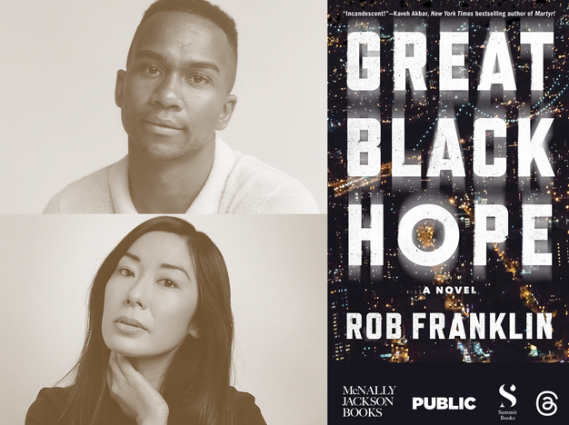 Rob Franklin (GREAT BLACK HOPE) launch with Katie Kitamura and a special stage reading by Jaboukie Young-White