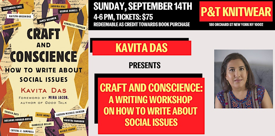 Kavita Das (CRAFT AND CONSCIENCE: How to Write About Social Issues) writing workshop