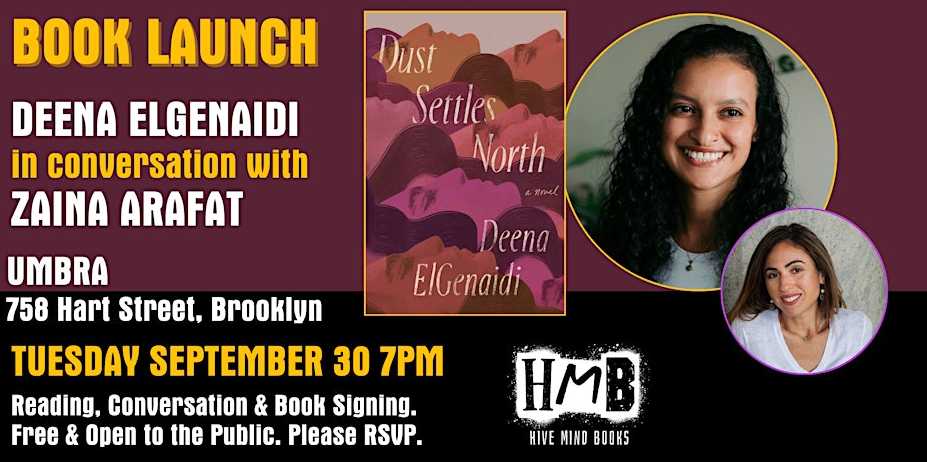 Deena ElGenaidi (DUST SETTLES NORTH) launch with Zaina Arafat