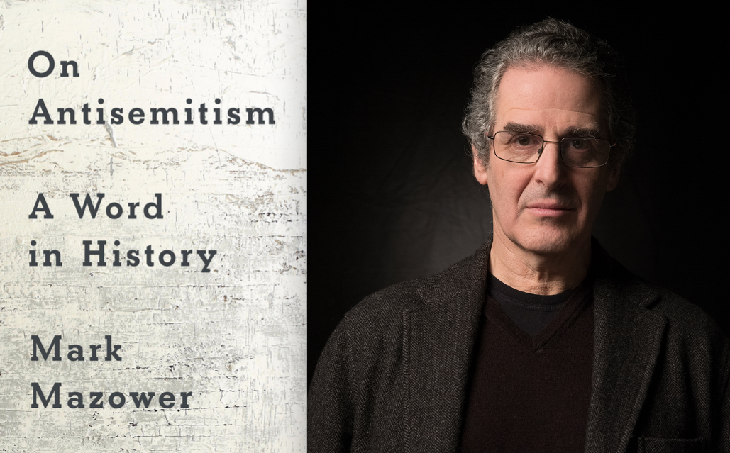 Mark Mazower (ON ANTISEMITISM: A Word in History) with Laura Engelstein