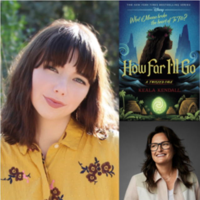 Keala Kendall (How Far I'll Go: A Twisted Tale) with Dana Ledoux Miller
