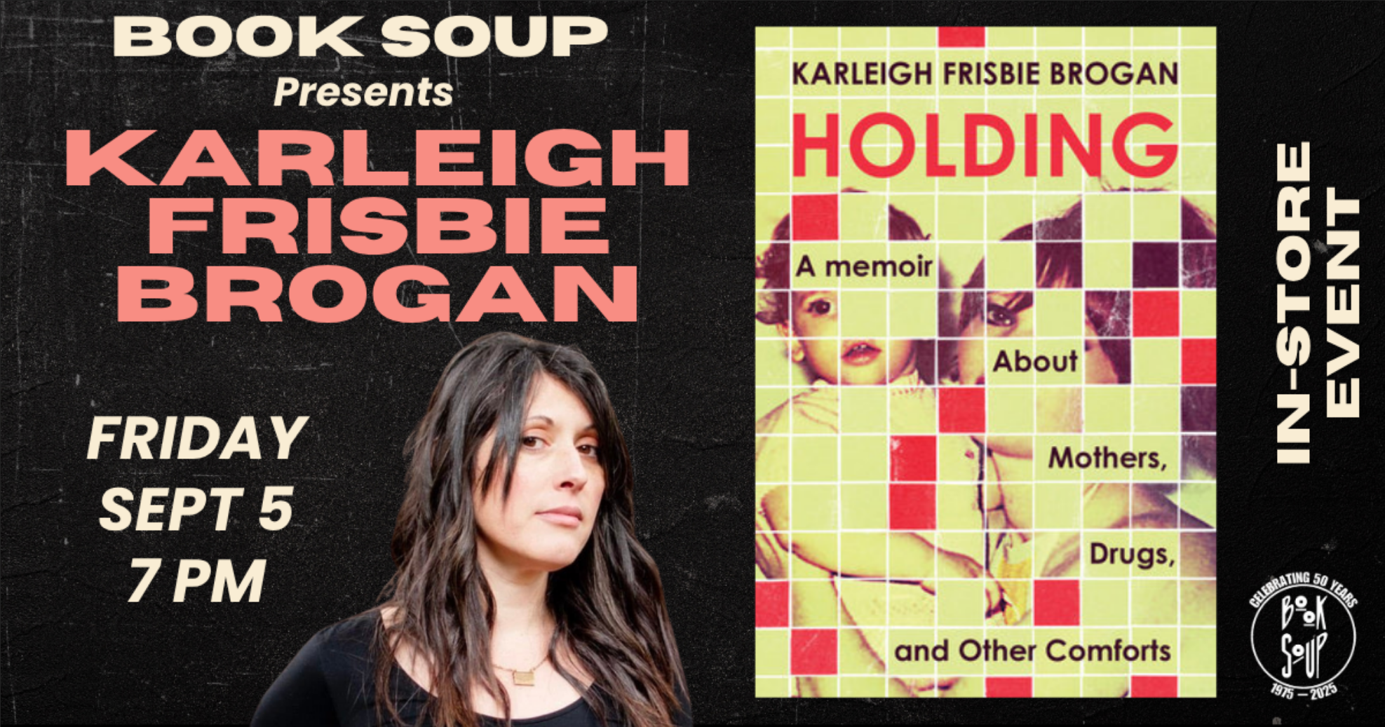 Karleigh Frisbie Brogan (Holding: A Memoir about Mothers, Drugs, and Other Comforts)