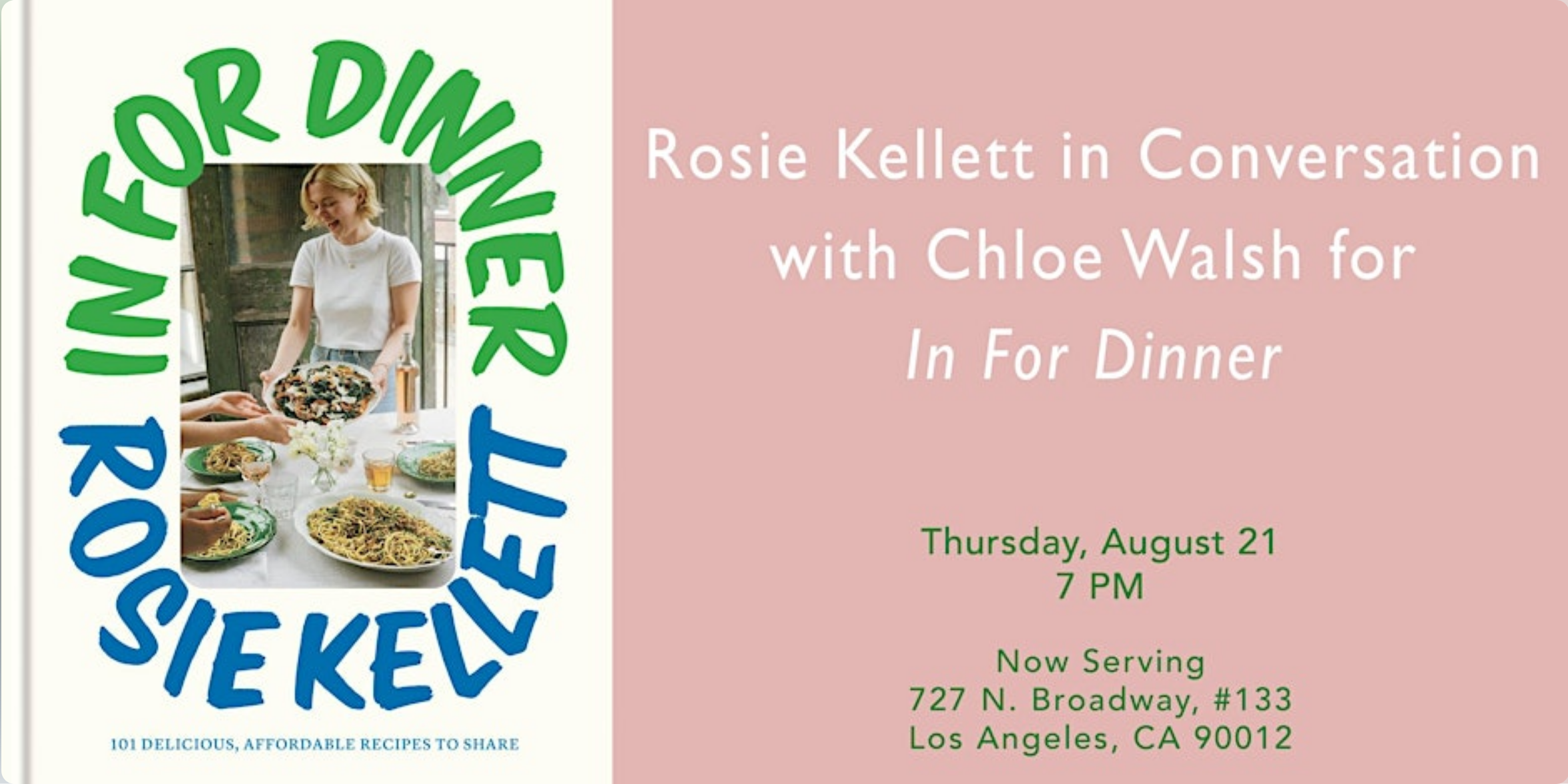 Rosie Kellett ( In For Dinner: 101 Delicious, Affordable Recipes to Share)