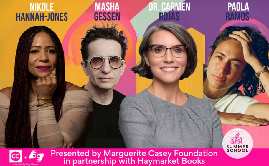 OUR MOVEMENT IS ONLY AS STRONG AS OUR PEOPLE panel feat. Nikole Hannah-Jones, Masha Gessen, Dr. Carmen Rojas, and Paola Ramos