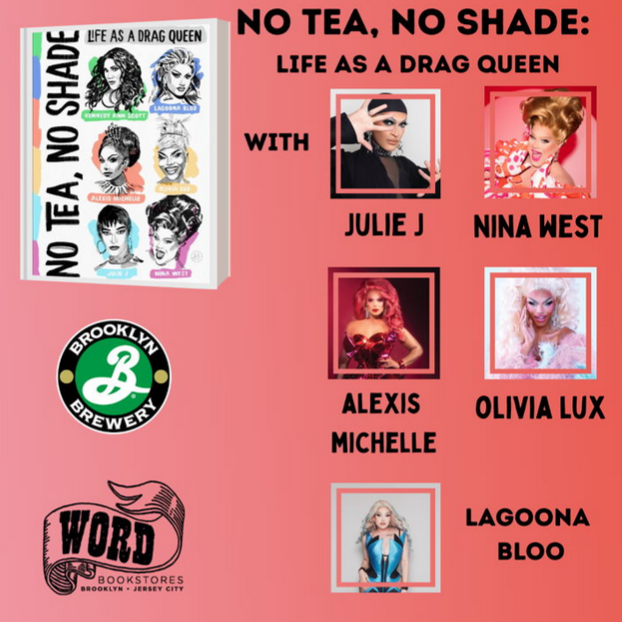 Lagoona Bloo, Julie J., Olivia Lux, Alexis Michelle & Nina West (NO TEA, NO SHADE: Life as a Drag Queen) with Lea DeLaria