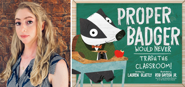 Storytime with Lauren Glattly (PROPER BADGER WOULD NEVER TRASH THE CLASSROOM!)