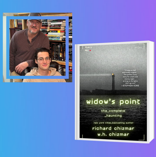 Richard Chizmar & W.H. Chizmar (WIDOW’S POINT) launch with Adam Langlois