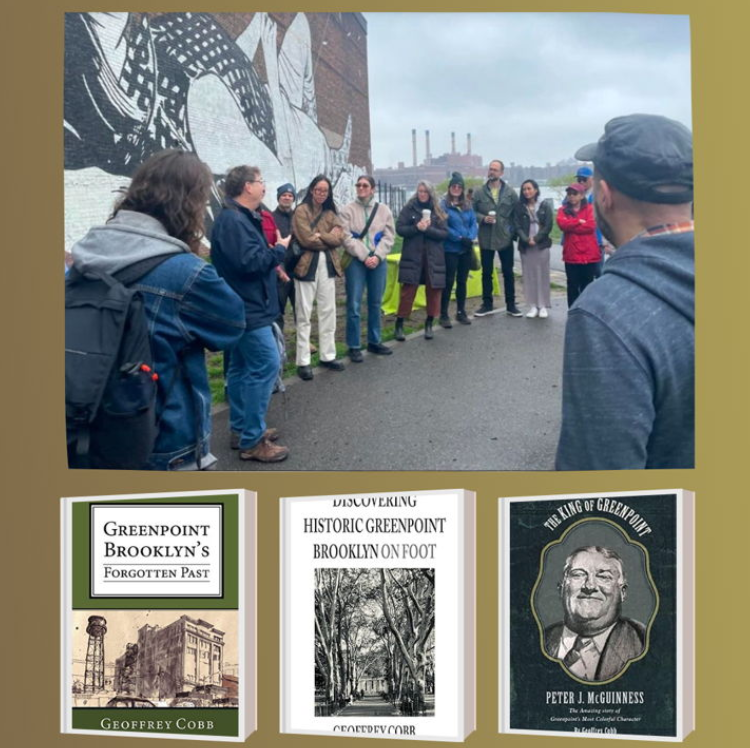 HISTORIC GREENPOINT WALKING TOUR with Geoffrey Cobb
