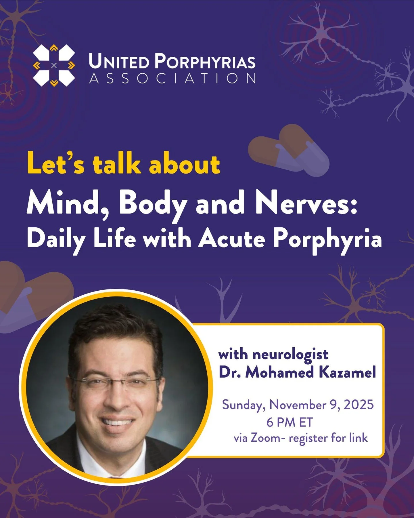 Join us for our next webinar with Dr. Mohamed Kazamel, Neurologist & Porphyria Expert, as we explore how acute porphyria can affect the nervous system and everyday life.
📅 Don’t miss this opportunity to learn, connect, and ask your questi