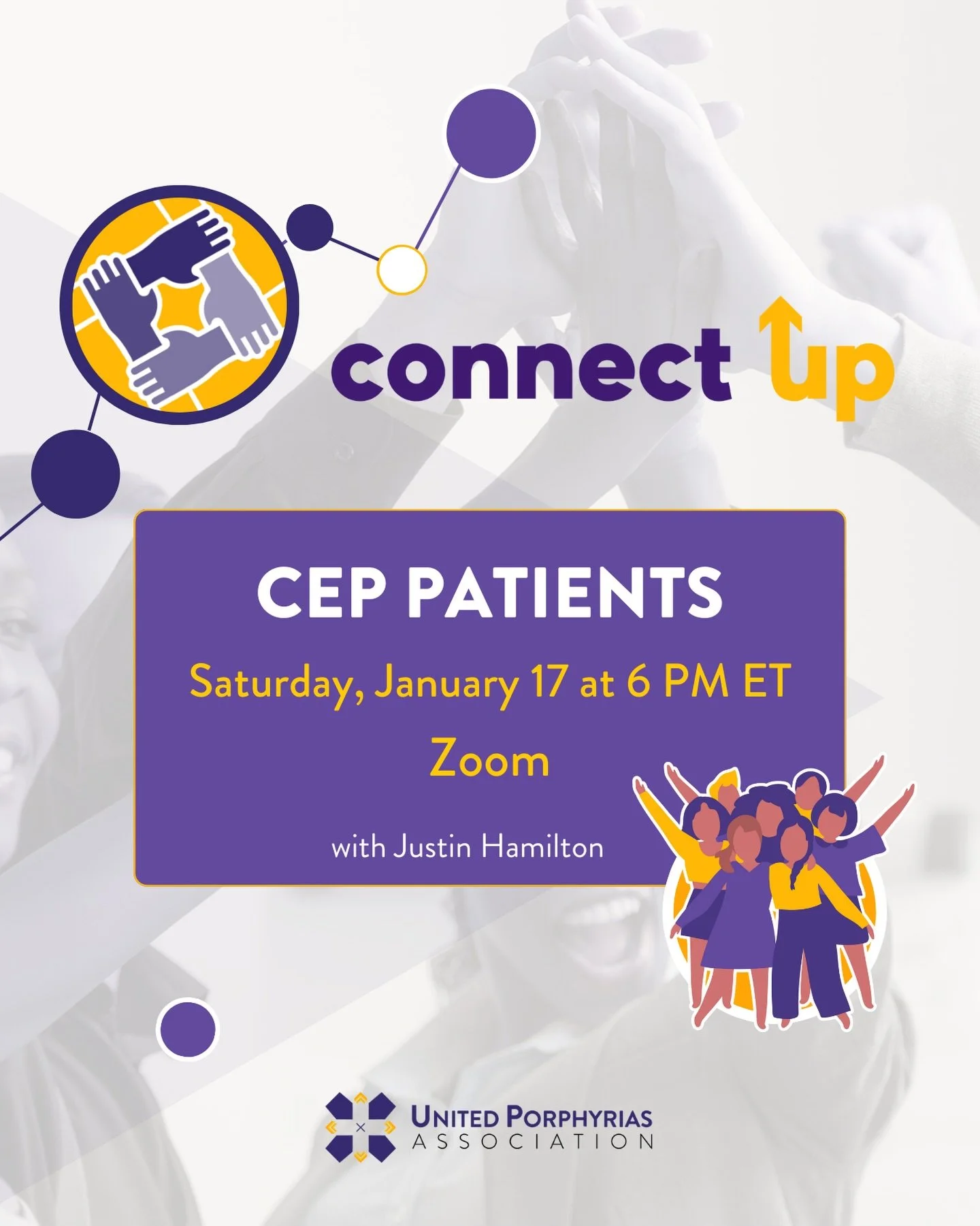 We&rsquo;re honored to invite you to our very first ConnectUp created exclusively for people living with Congenital Erythropoietic Porphyria (CEP).

This ConnectUp will be moderated by Justin, a CEP patient himself, who understands firsthand the chal