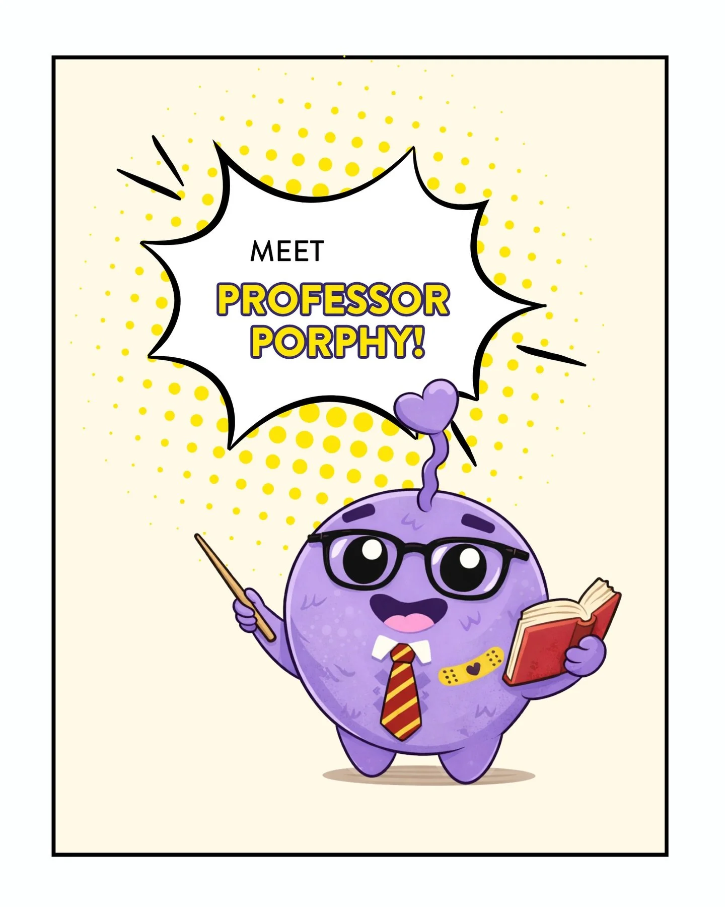 Meet Professor Porphy! 📚💜 Our new learning buddy is here to help explain porphyria in a simple, friendly, and approachable way.

This idea was inspired by a very special young artist, Evelyn, the daughter of a porphyria patient, whose beautiful dra