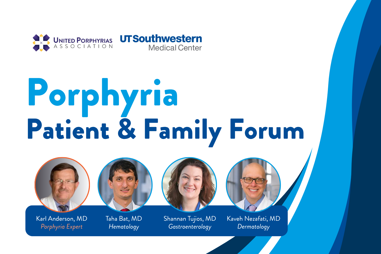UT Southwestern Porphyria Patient &amp; Family Forum
