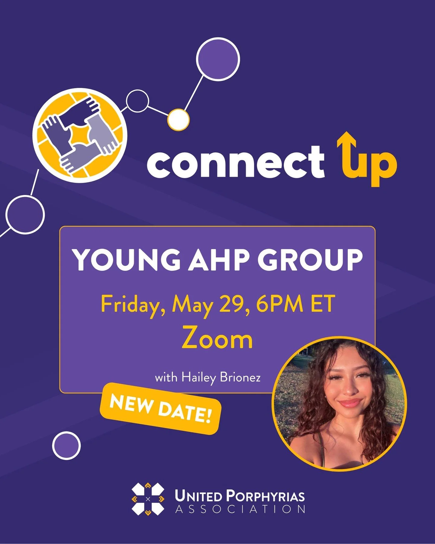 We&rsquo;re excited to launch our very first Young AHP Connect UP group! 🙌 Join us this Friday, May 29 at 6 PM ET for a space created specifically for young people living with Acute Hepatic Porphyria to connect, share experiences, and build communit