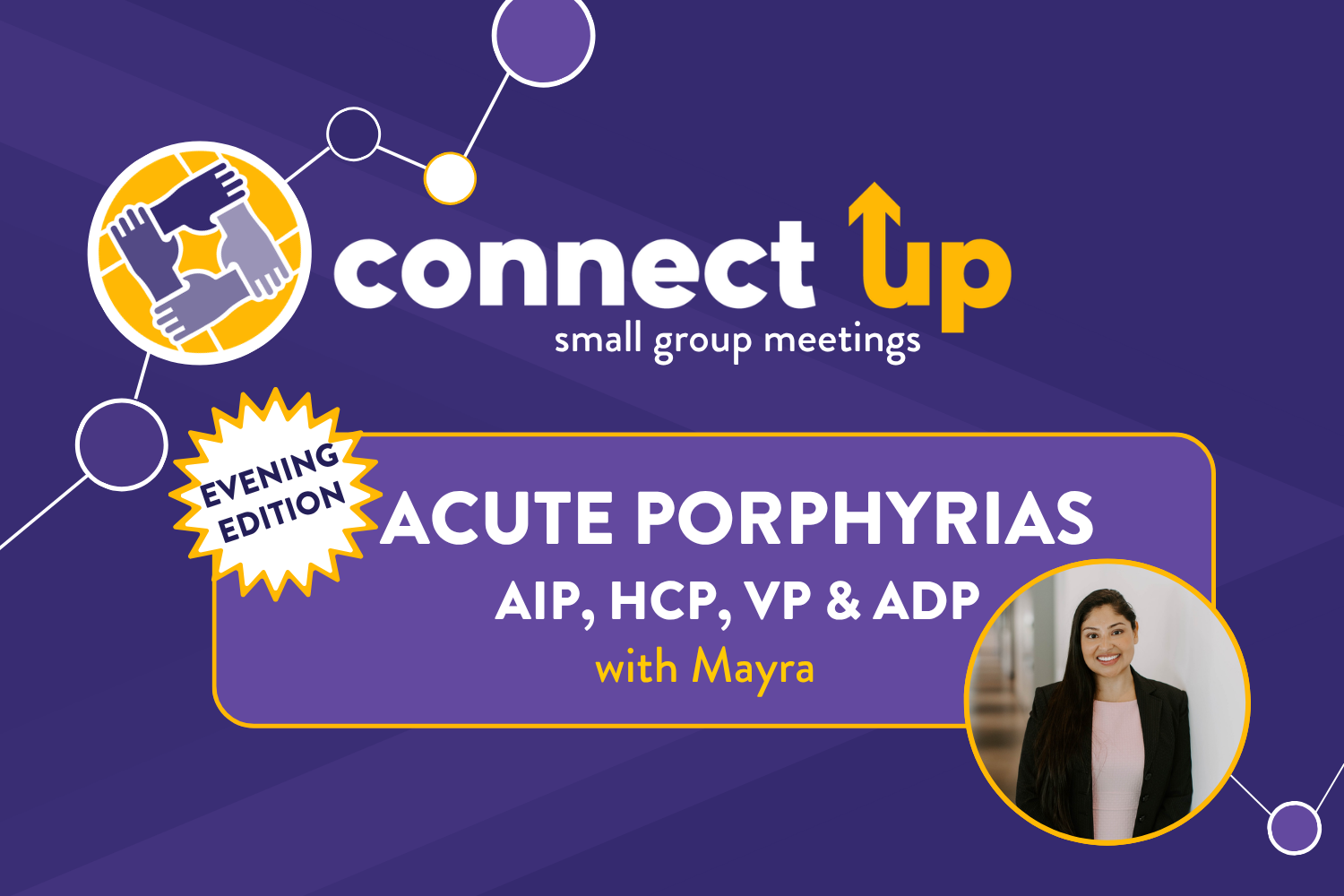 Acute Porphyrias Evening Connect UP 