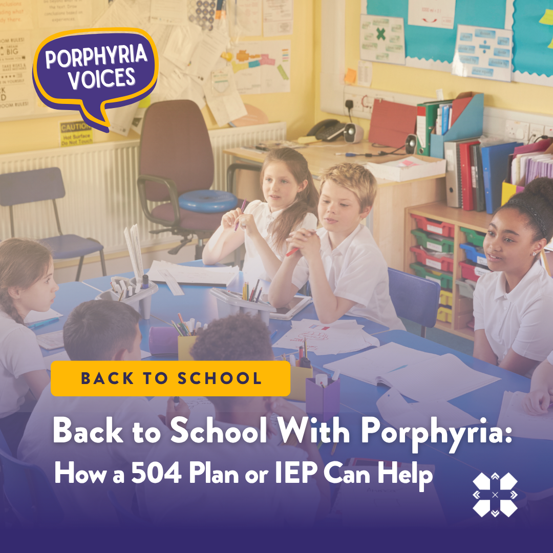 Back to School With Porphyria: How a 504 Plan or IEP Can Help