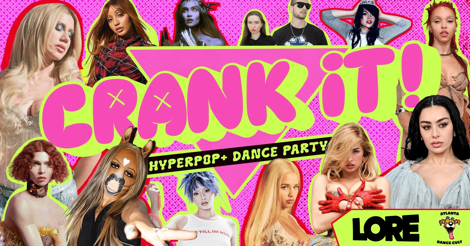 Crank It!: Hyperpop+ Dance Party