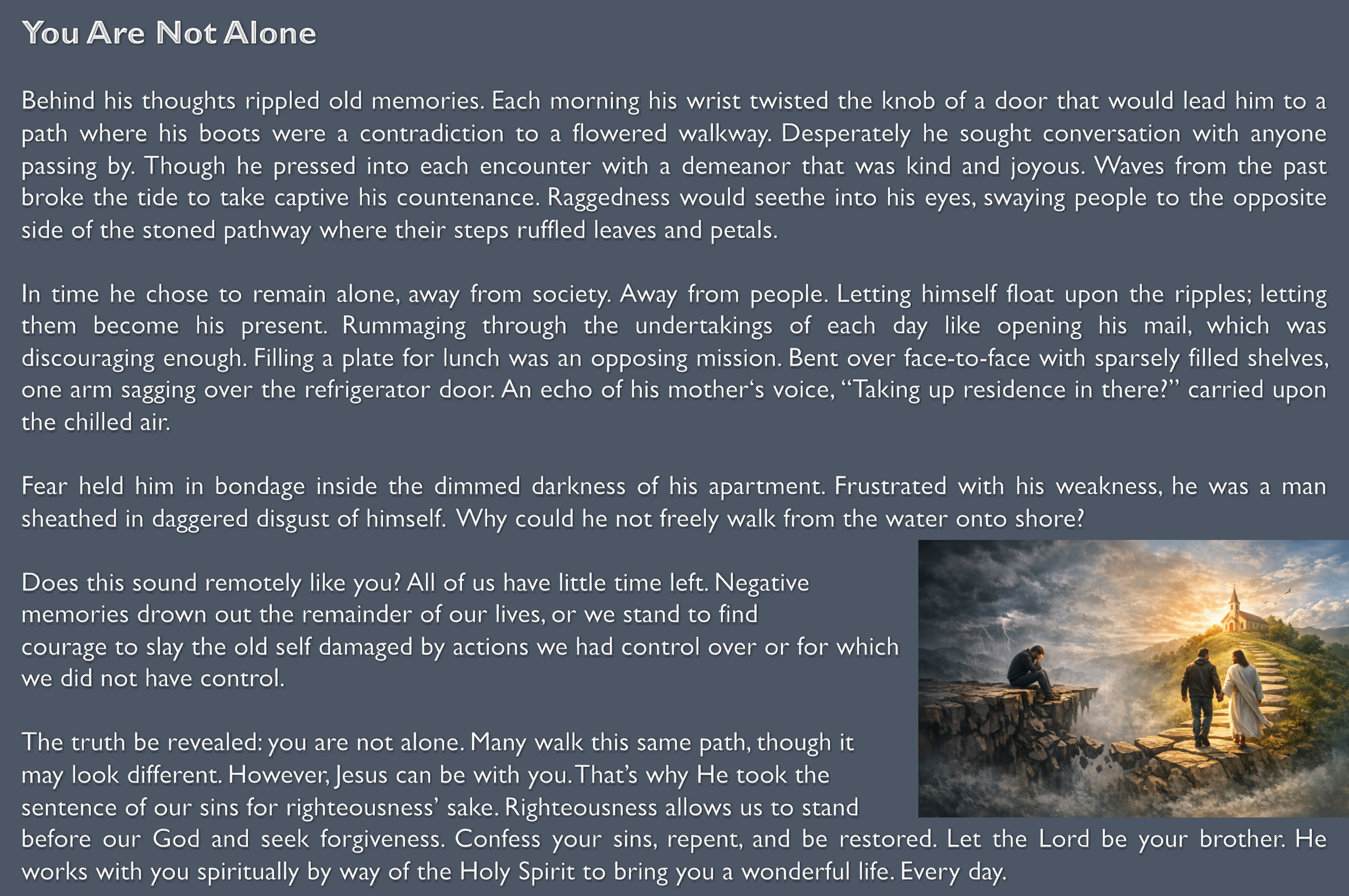 door knob, wrist turning, you are not alone, taking up residence in there, refrigerator, little time left, blue background, white text, spiritual awakening, path, flowers, cliff breaking apart, dark clouds, walking up a hill, stones path, be restored