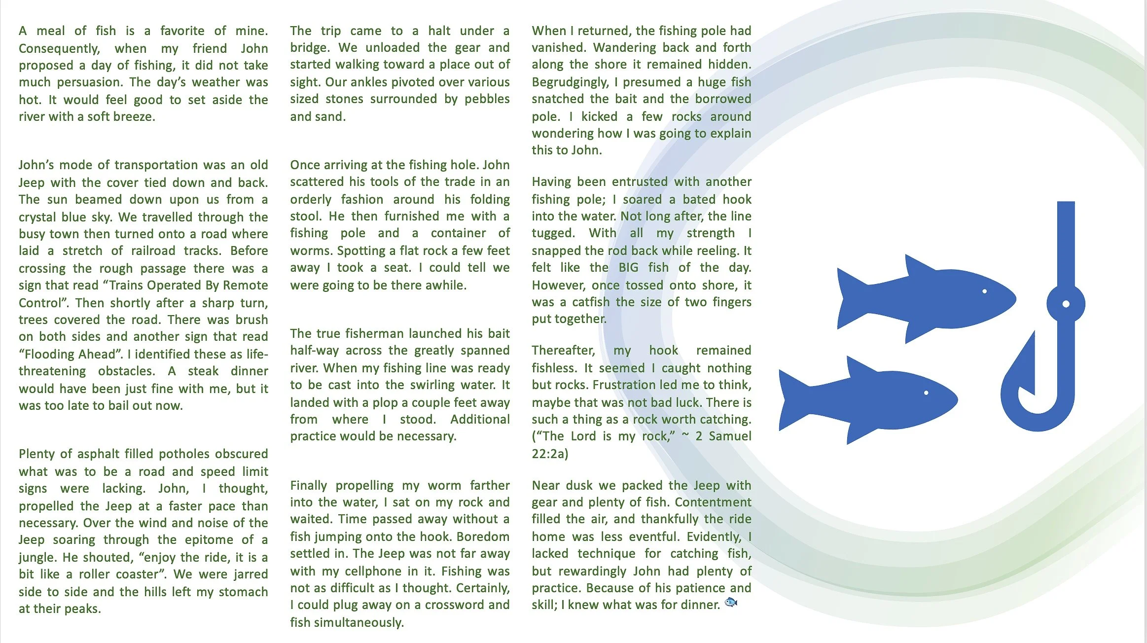fishing under a crystal blue sky, story about fishing, crossing rocks and railroad tracks, what happened to my pole?, did I catch a fish?, what's for dinner, green text, blue fish, blue circles