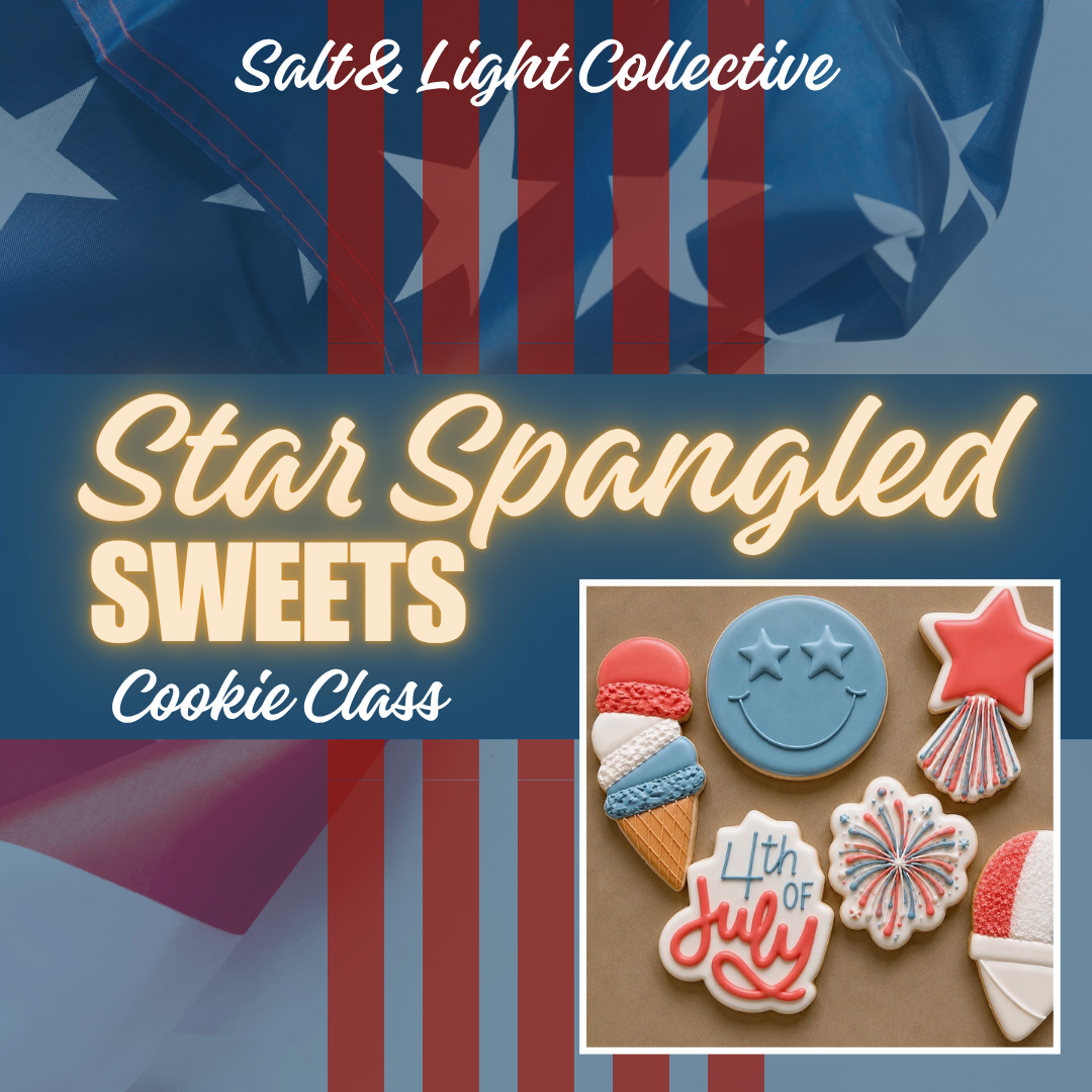 Star Spangled Sweets Cookie Class | Adults and Kids 6+ | July 2