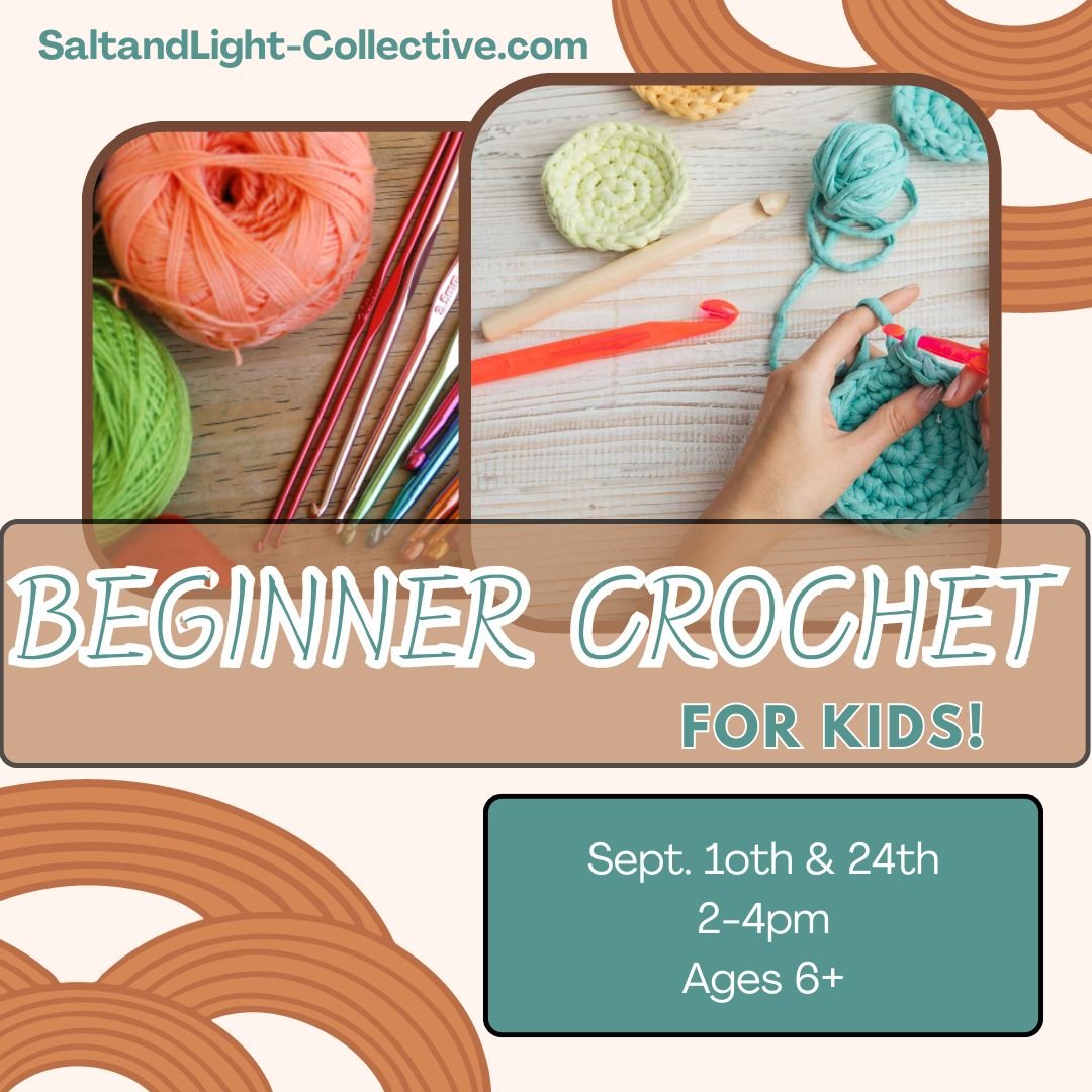Beginner Crochet Class | Kids 6+ | Sept. 24