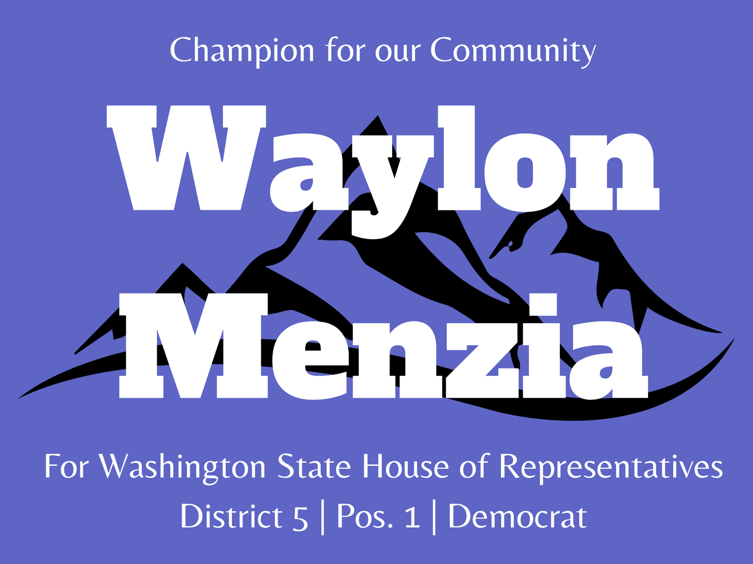 Waylon Menzia for State Representative (L.D. 5)