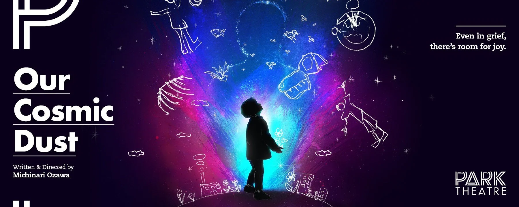 Silhouette of a child standing in front of a colorful cosmic background with white line drawings of animals, a moon, a spaceship, fairy, and stars surrounding them. Small clouds and buildings are at the bottom. Text reads 'Our Cosmic Dust' and 'Even in grief, there's room for joy.'