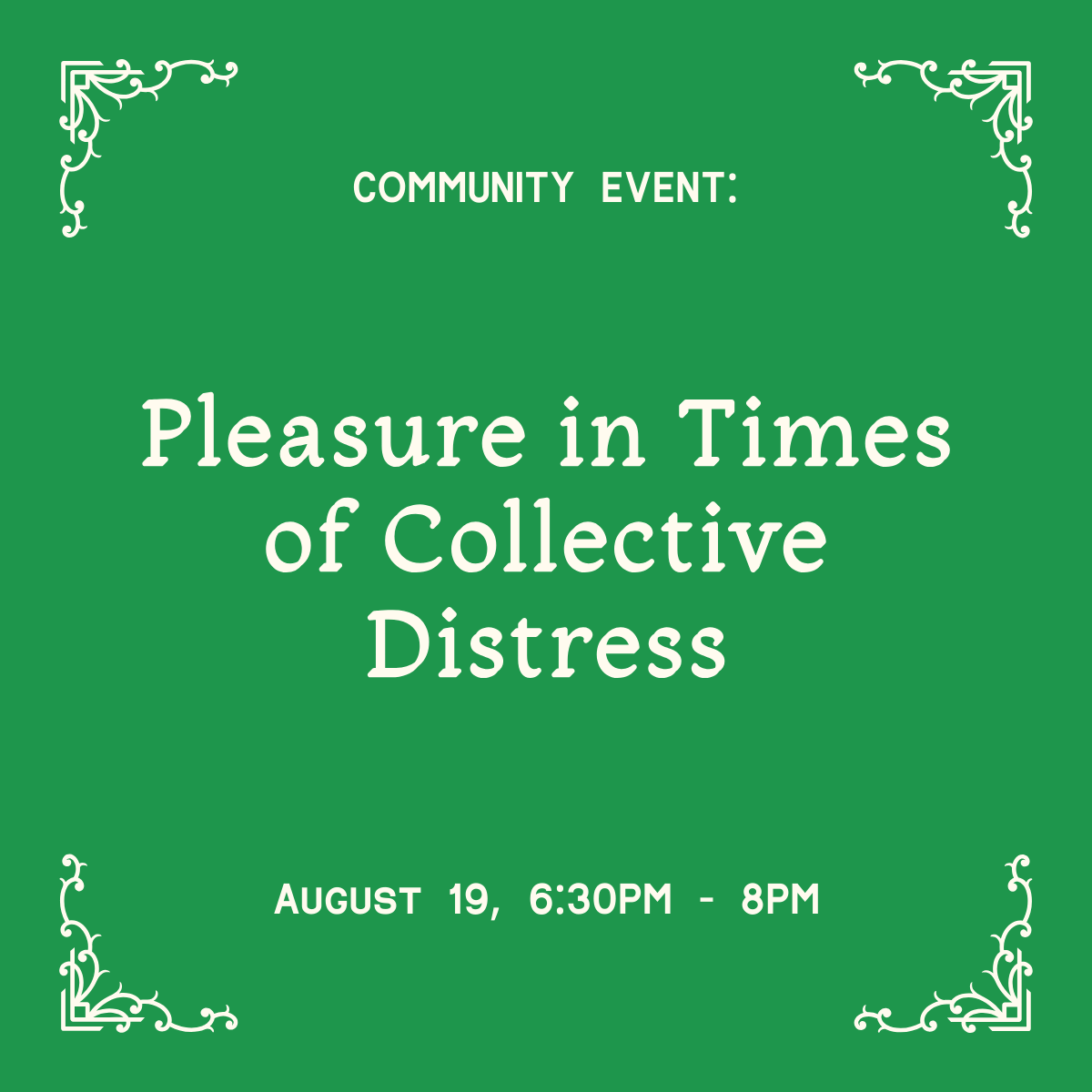 Pleasure in Times of Collective Distress Class