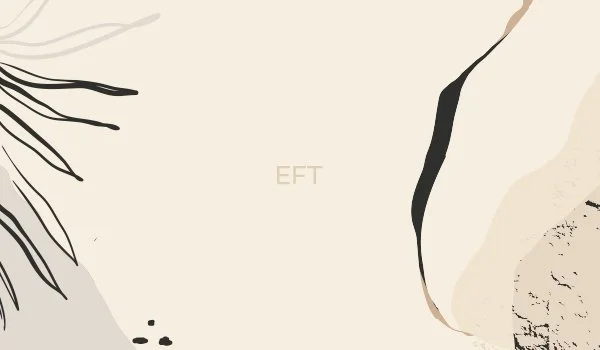 EFT (Emotional Freedom Techniques)