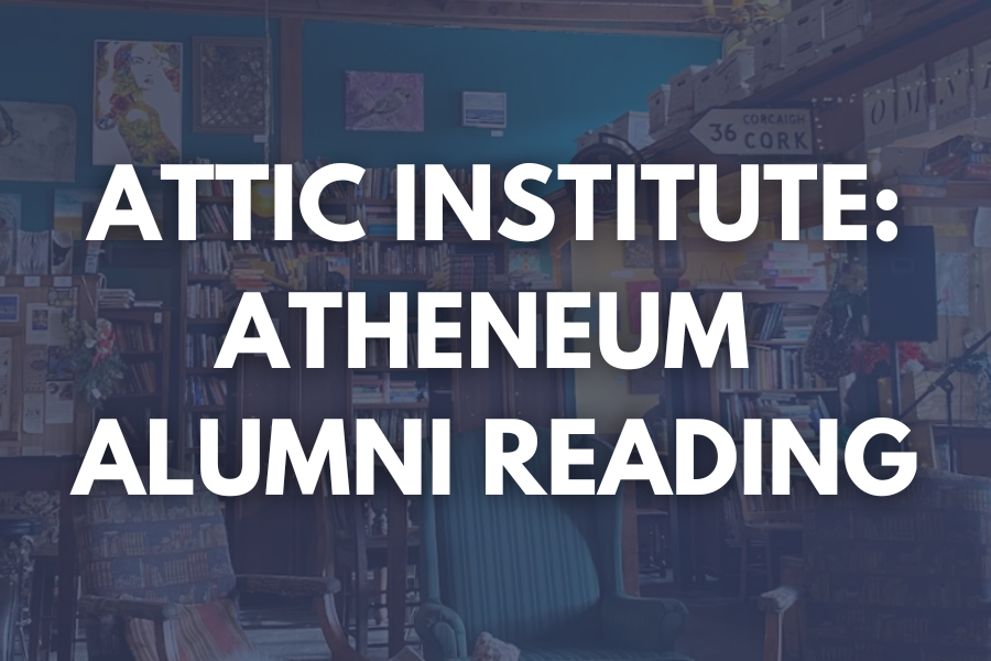 Attic Institute: Atheneum Alumni Reading
