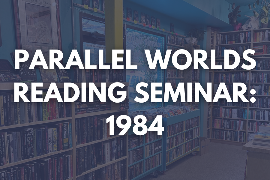 Parallel Worlds Reading Seminar: 1984
