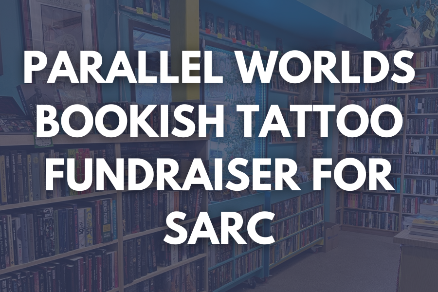 Parallel Worlds Bookish Tattoo Fundraiser for SARC