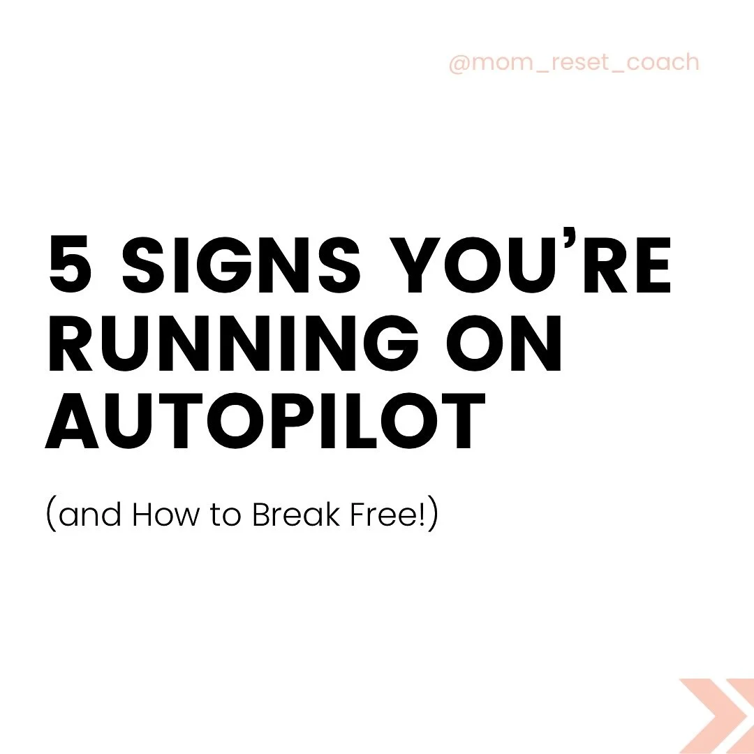 Autopilot&hellip;.You wake up, check off the to-do list, crash at night, and repeat. Sound familiar? It&rsquo;s no wonder you feel exhausted, disconnected, and like you&rsquo;re just floating through motherhood.

Here are 5 signs you might be stuck i