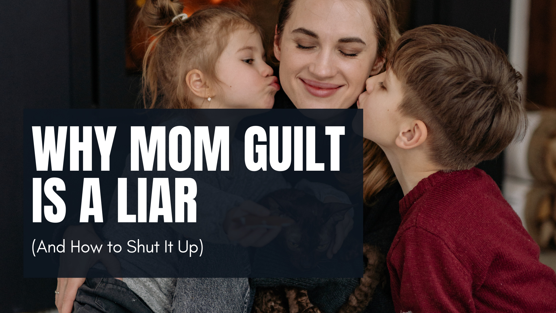 Why Mom Guilt Is a Liar (And How to Shut It Up)