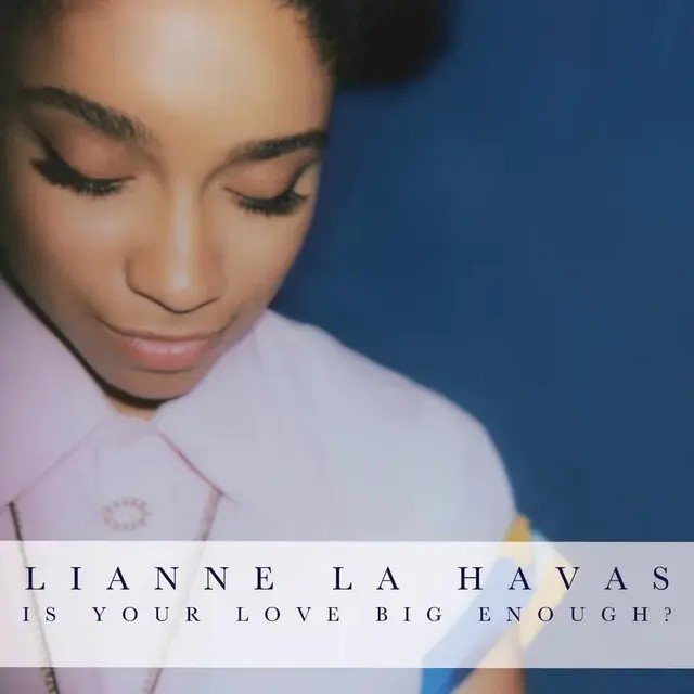 Lianne_La_Havas_Is_Your_Love_Big_Enough_RSD_2025.jpeg