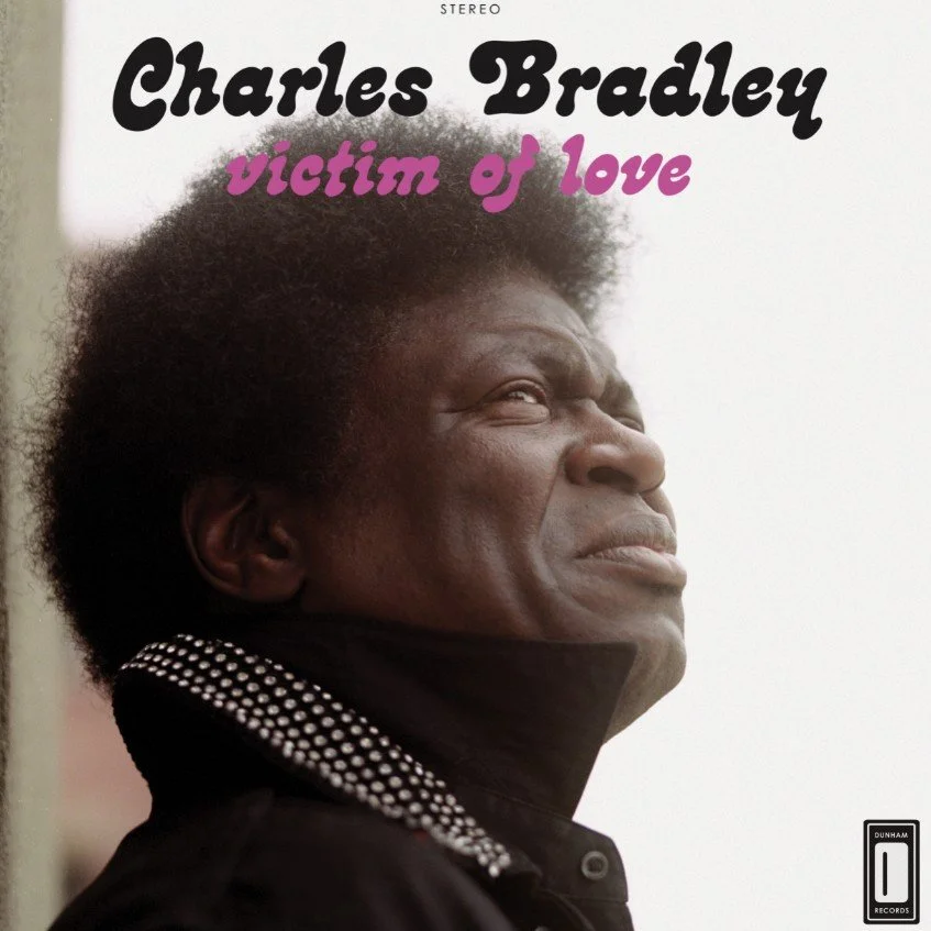 Charles Bradley | Victim Of Love