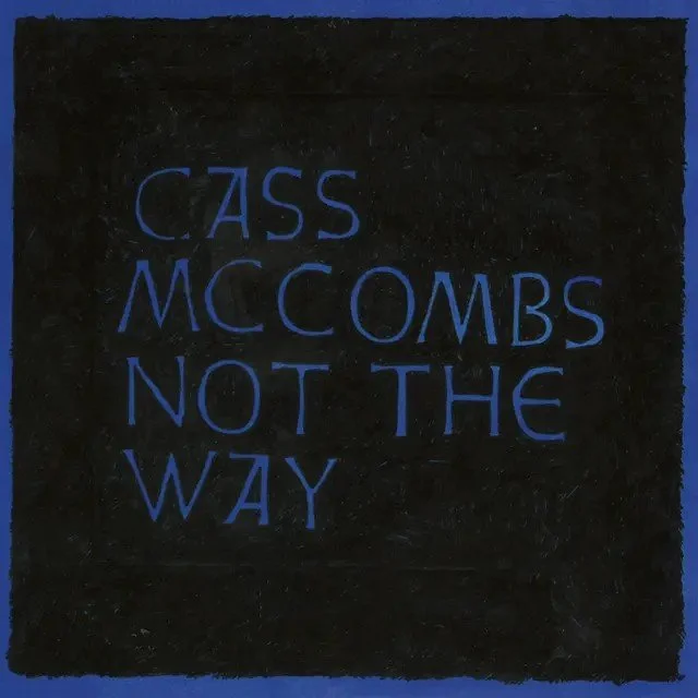 Cass McCombs | Not The Way