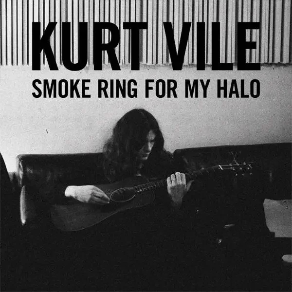 Kurt Vile | Smoke Ring For My Halo