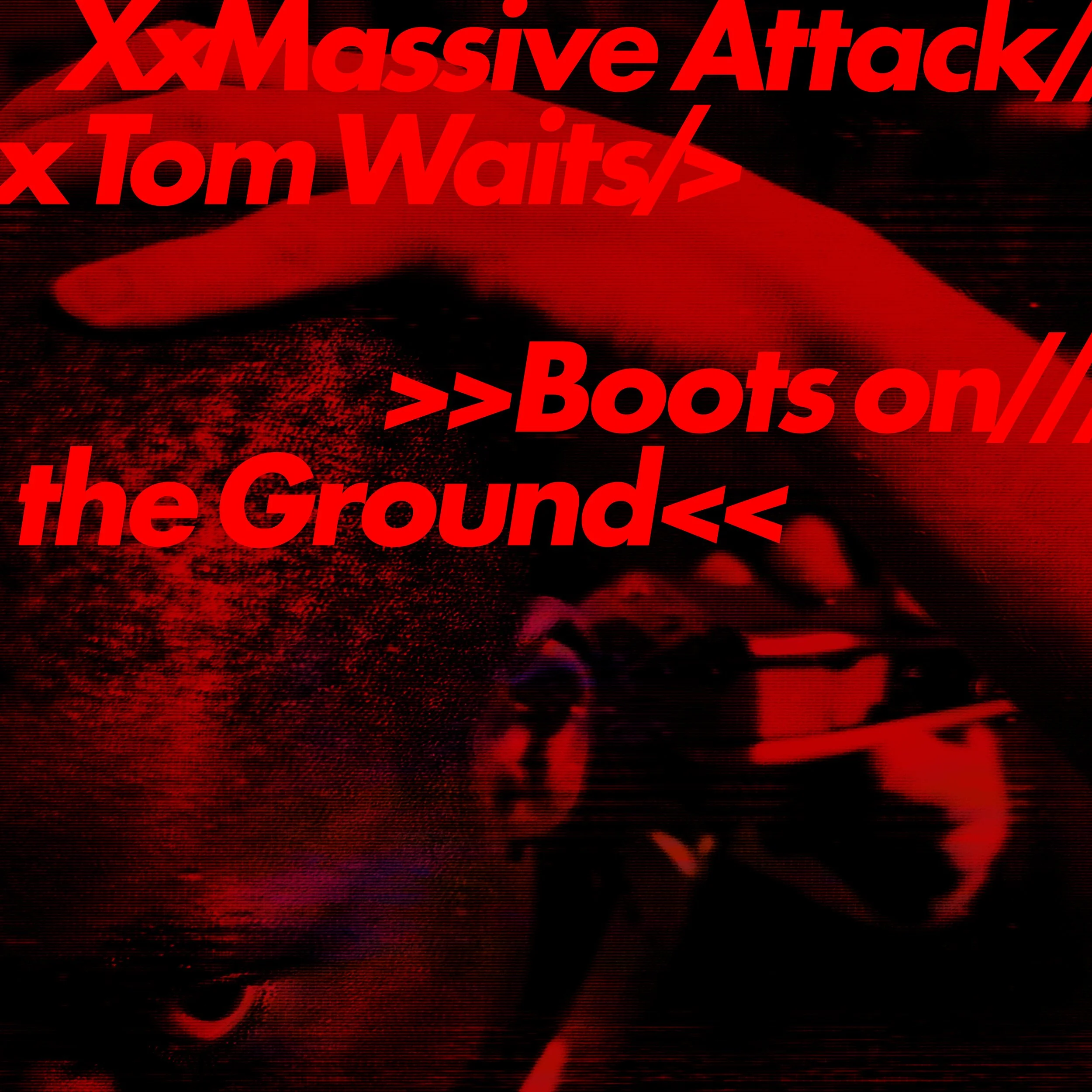 Massive Attack x Tom Waits | Boots On The Ground