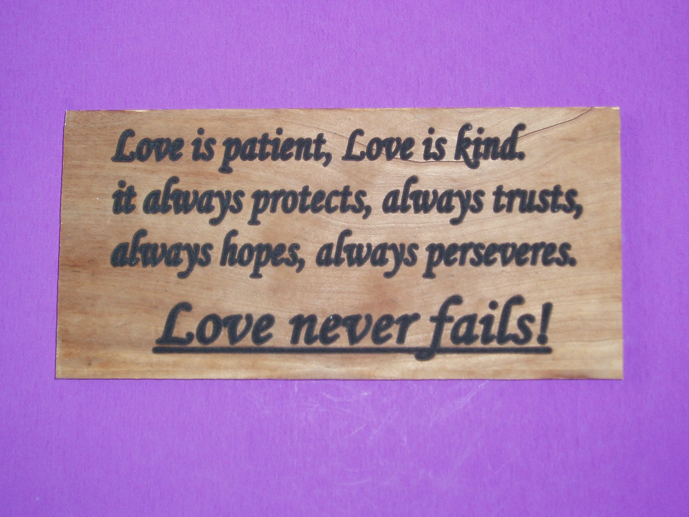 Love never fails.JPG