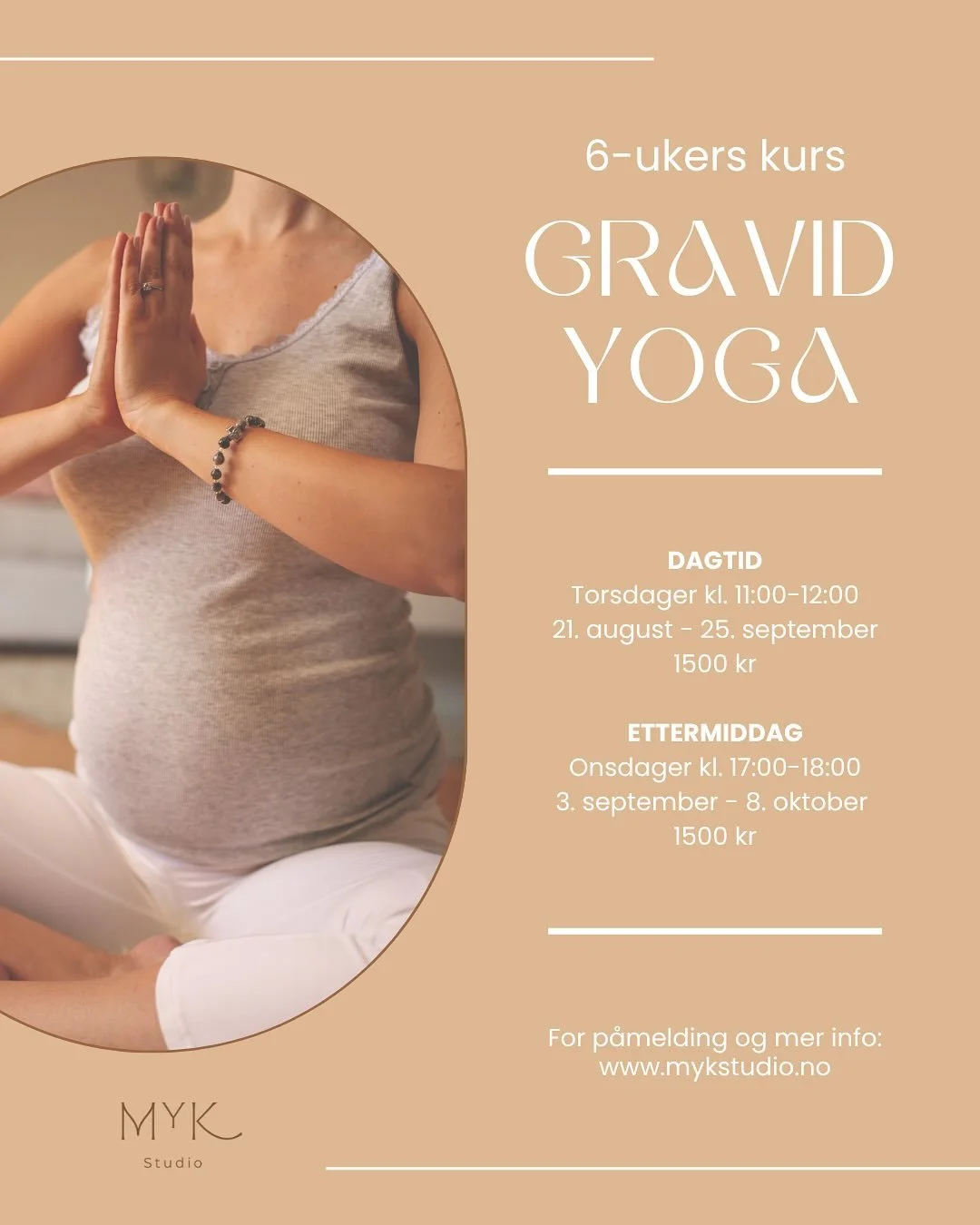 Varmt velkommen til et nytt 6-ukers i GravidYoga 💛

Etter stor ettersp&oslash;rsel ved v&aring;rens kurs i GravidYoga har vi n&aring; satt opp et ekstra kurs p&aring; dagtid. Derfor blir det denne h&oslash;sten mulig &aring; delta enten p&aring; ons