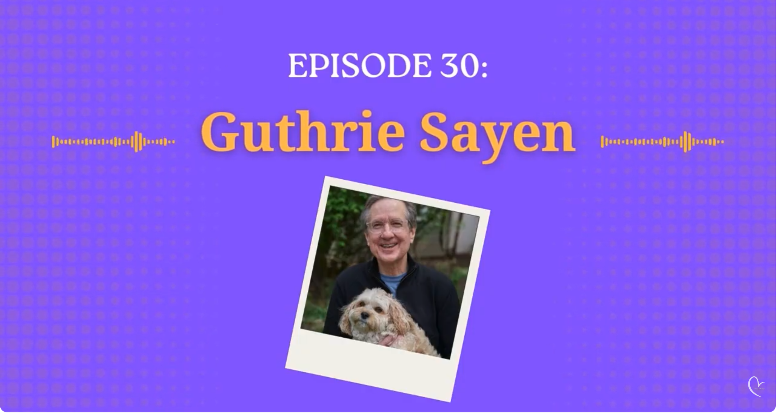 True You Podcast - Interview with Guthrie Sayen