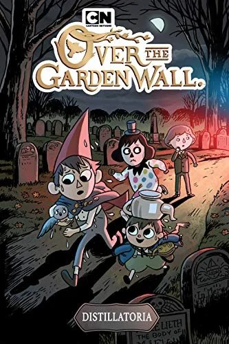 Cover art for 'Over the Garden Wall' with four characters in a spooky graveyard at night, including a girl with a cone hat, a boy with a teapot on his head, a small boy with a bird, and another girl in the background, all carried by dark, twisted tre