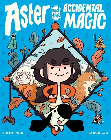 Cover of a book titled 'Aster and the Accidental Magic' featuring a girl with black hair and an orange jacket, a white dog, and whimsical outdoor elements like plants, mushrooms, and small characters.