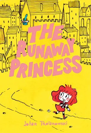 Cover of a children's book titled 'The Runaway Princess' by Johan Troianowski. The illustration features a red-haired girl in a red dress with white sleeves walking outside a yellow castle with tall towers. A blue bird is flying near the castle.