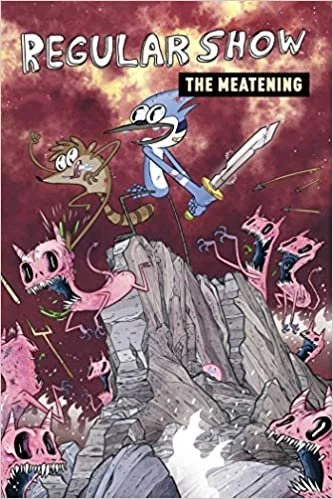 Cover art for "Regular Show: The Meatening," featuring Mordecai and Rigby with pigs and monsters on a rocky landscape.