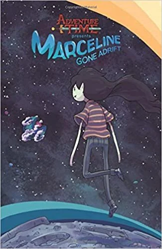 Book cover for 'Marceline Gone A Drift' from Adventure Time, featuring a girl with long black hair floating in space above Earth, with stars and a spaceship in the background.