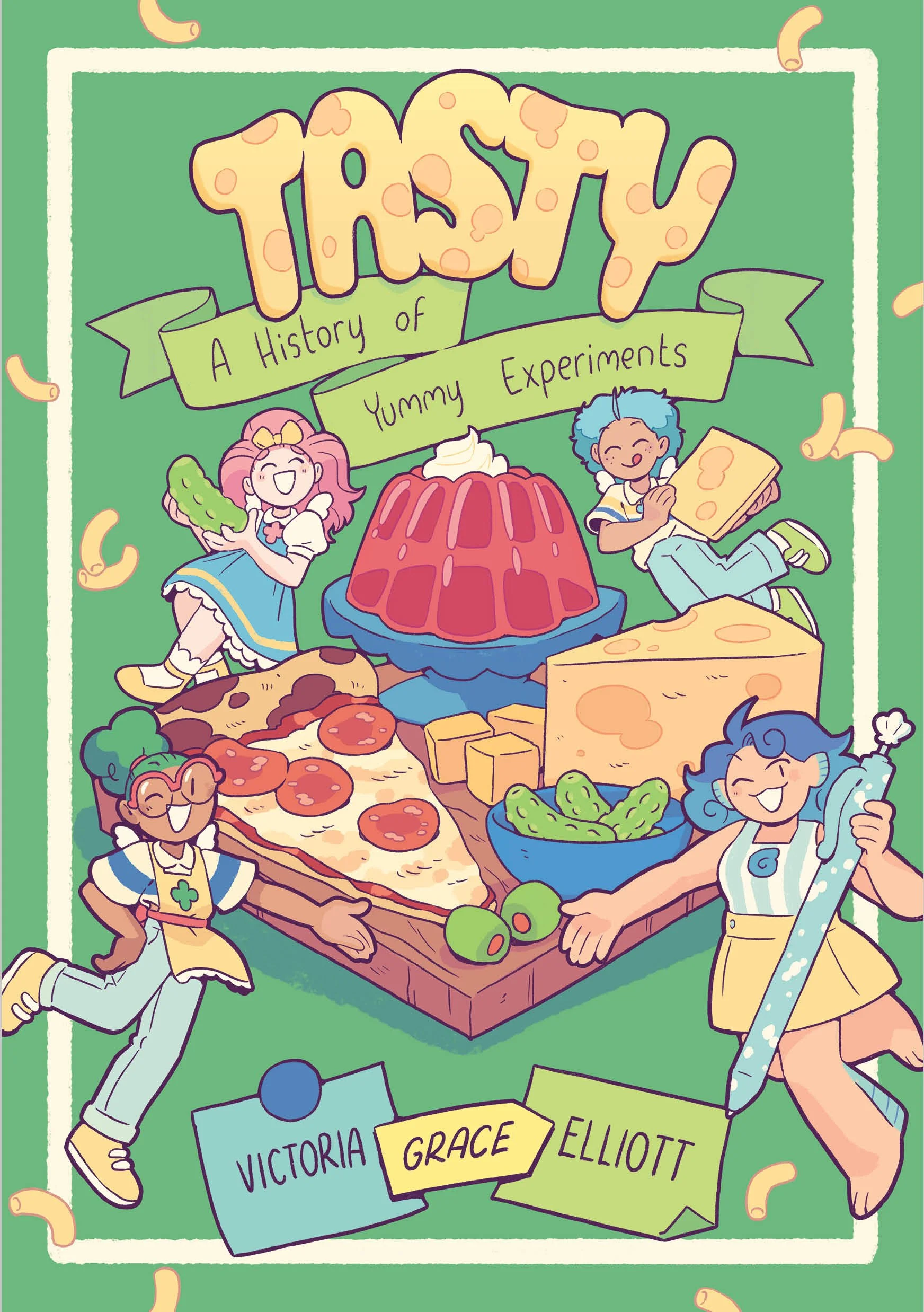 Cover of a book titled "Tasty: A History of Yummy Experiments" with animated characters surrounded by pizza, cheese, pickles, and a gelatin dessert.